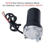 352338 Rear Electric Stabilizer Motor For Jacks 337199 298707 369774. Fixed Price $112.78.