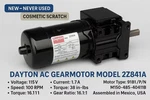 Dayton Ac 2Z841A 115V 1.7A 100RPM 16.1:1 Ratio Made In Usa. Fixed Price $300.00.