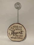 With My Whole Heart For Life Decoration Card Holder Photo Clip. Fixed Price $12.59.