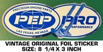 Pep Pro Hi Performance Vintage Original Foil Sticker Decal Drag Racing - Engine. Fixed Price $8.68.